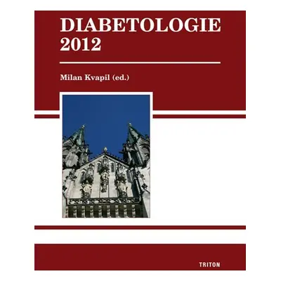 Diabetologie 2012 - Milan Kvapil