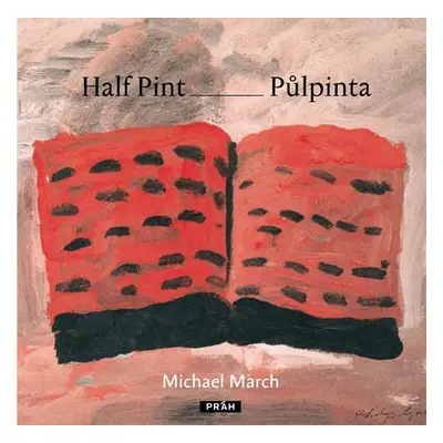 Půlpinta / Half Pint (ČJ, AJ) - Michael March