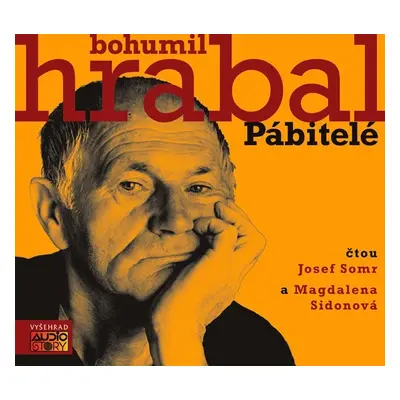 Pábitelé - CDmp3 (Čtou Josef Somr a Magdalena Sidonová) - Bohumil Hrabal