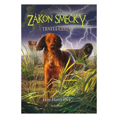 Zákon smečky 4 - Trnitá cesta - Erin Hunter