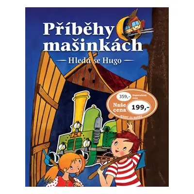 Příběhy o mašinkách - Hledá se Hugo