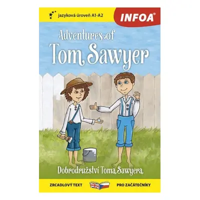 Dobrodružství Toma Sawyera / Adventures of Tom Sawyer - Zrcadlová četba (A1-A2) - Mark Twain