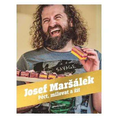 Péct, milovat a žít - Josef Maršálek