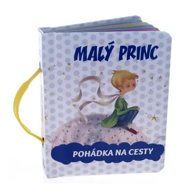 Malý princ - Pohádka na cesty