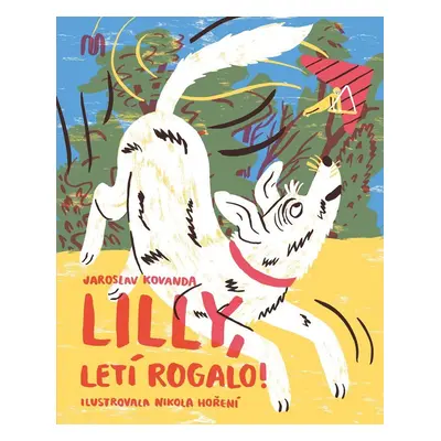 Lilly, letí rogalo - Jaroslav Kovanda