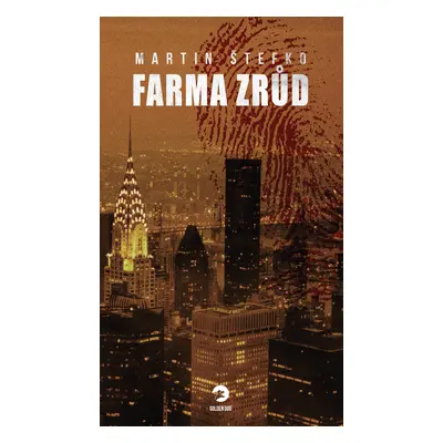 Farma zrůd - Martin Štefko