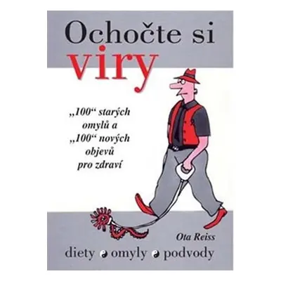 Ochočte si viry - diety - omyly - podvody - Oto Reiss