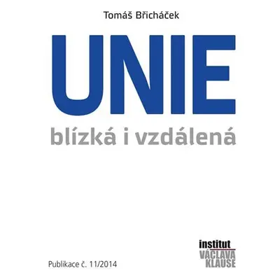 Unie blízká i vzdálená - Tomáš Břicháček