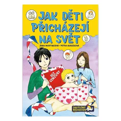 Jak děti přicházejí na svět, 2. vydání - Petra Kubáčková