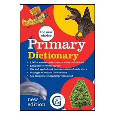 The New Choice Primary Dictionary - Betty Kirkpatrick