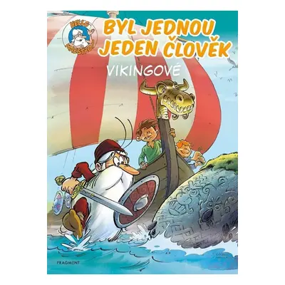 Byl jednou jeden člověk - Vikingové - Jean-Charles Gaudin