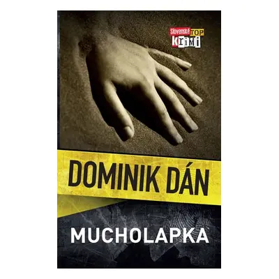 Mucholapka, 1. vydání - Dominik Dán