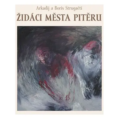 Židáci města Pitěru - Arkadij Strugackij