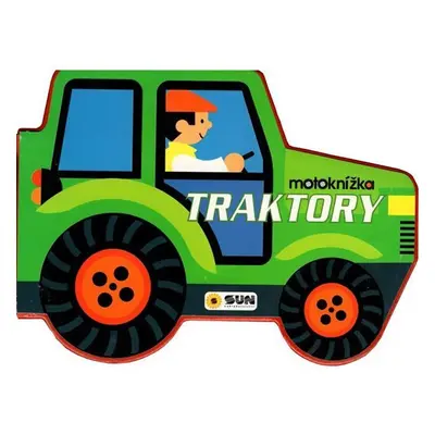 Traktory - Moje první motoknížka