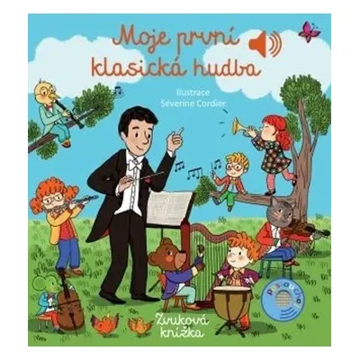 Moje první klasická hudba - Zvuková knížka - Emilie Collet