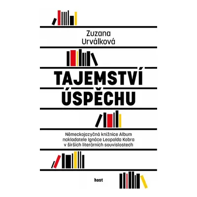 Tajemství úspěchu - Německojazyčná knižnice Album nakladatele Ignáce Leopolda Kobra v širších li