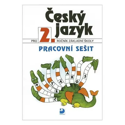 Český jazyk pro 2. ročník ZŠ - Pracovní sešit - Ludmila Konopková