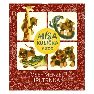 Míša Kulička v ZOO + CD s ilustracemi Jiřího Trnky - Josef Menzel