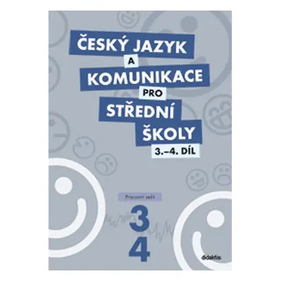 Český jazyk a komunikace pro SŠ - 3.-4.díl (pracovní sešit) - Petra Adámková