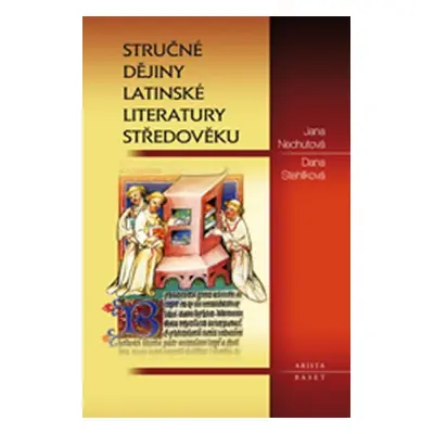 Stručné dějiny latinské literatury středověku - Jana Nechutová