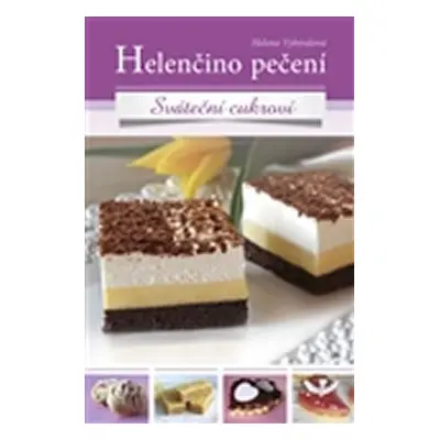 Helenčino pečení - Sváteční cukroví - Helena Vybíralová