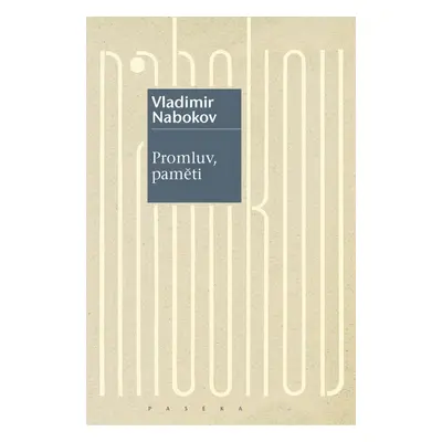 Promluv, paměti - Návrat k jedné autobiografii - Vladimir Nabokov