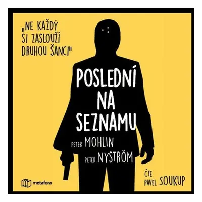 Poslední na seznamu - Ne každý si zaslouží druhou šanci - CDmp3 (Čte Pavel Soukup) - Peter Mohli