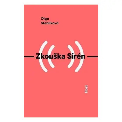 Zkouška Sirén - Olga Stehlíková