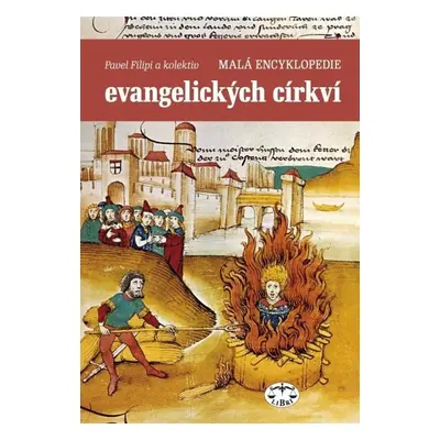 Malá encyklopedie evangelických církví - Pavel Filipi