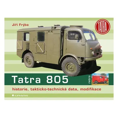 Tatra 805 - historie, takticko–technická data, modifikace - Jiří Frýba