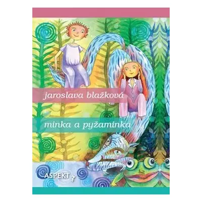 Minka a pyžaminka - Jaroslava Blažková