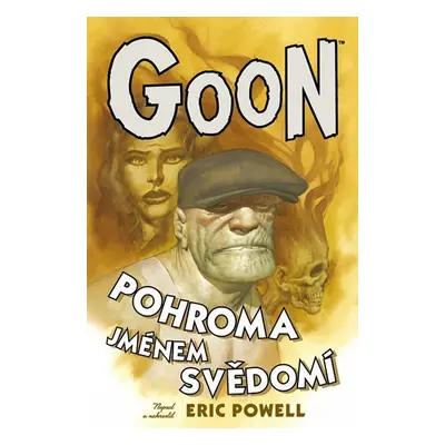 Goon 9 - Pohroma jménem svědomí - Eric Powell