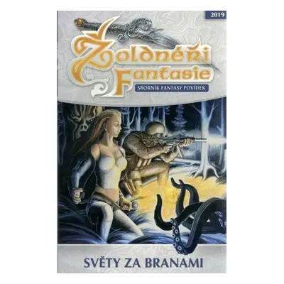 Žoldnéři fantasie 10 - Světy za branami - kolektiv