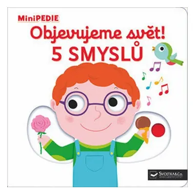 MiniPEDIE Objevujeme svět! 5 smyslů - Nathalie Choux