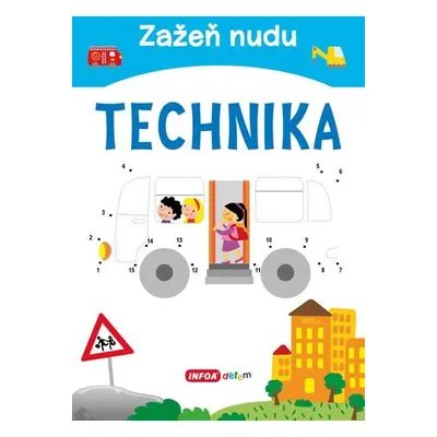 Zažeň nudu - Technika