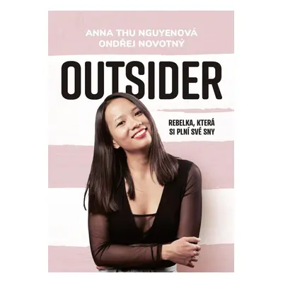 Outsider - Rebelka, která si plní své sny - Angela Nguyen