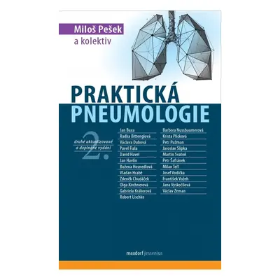 Praktická pneumologie, 2. vydání - Miloš Pešek