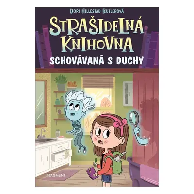 Strašidelná knihovna 8 - Schovávaná s duchy - Dori Hillestad Butlerová