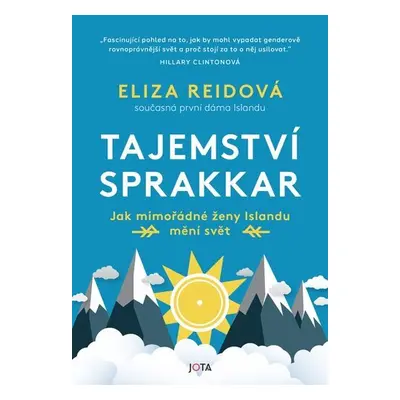 Tajemství sprakkar - Jak mimořádné ženy Islandu mění svět - Eliza Reidová