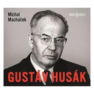 Gustáv Husák - CDmp3 - Michal Macháček