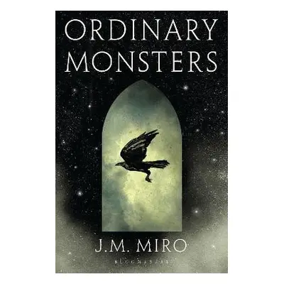 Ordinary Monsters : (The Talents Series 1) - J. M. Miro