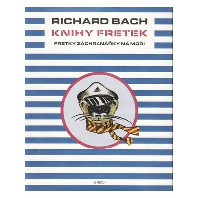 Fretky záchranářky na moři - Richard David Bach