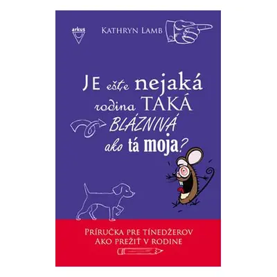 Je ešte nejaká rodina taká blaznivá ako tá moja? - Kathryn Lamb