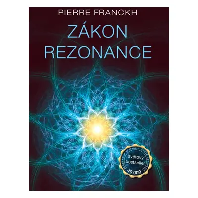 Zákon Rezonance - Pierre Franckh