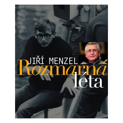 Rozmarná léta - Jiří Menzel