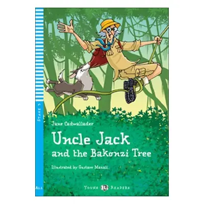 Young ELI Readers 3/A1.1: Uncle Jack and The Bakonzi Tree + Downloadable Multimedia - Jane Cadwa