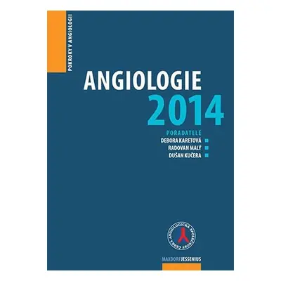 Angiologie 2014 - Pokroky v angiologii - Debora Karetová