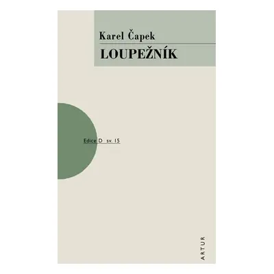 Loupežník, 2. vydání - Karel Čapek