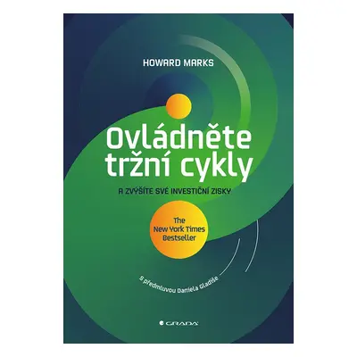 Ovládněte tržní cykly a zvýšíte své investiční zisky - Howard Marks