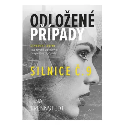 Odložené případy 2 - Silnice č. 9 - Tina Frennstedtová